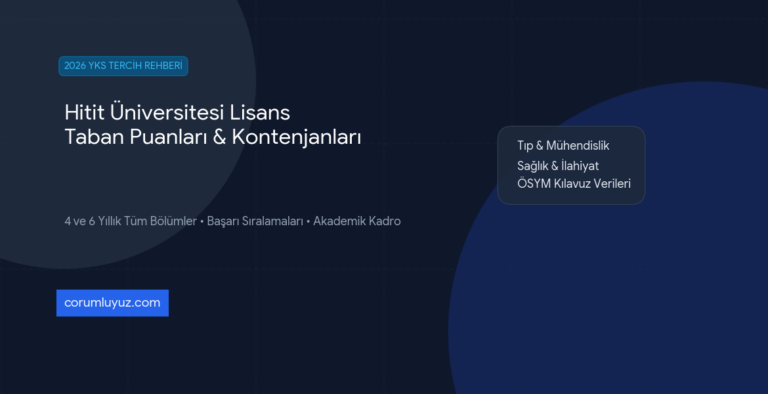 hitit-universitesi-2026-lisans-taban-puanlari hitit-universitesi-2026-lisans-taban-puanlari